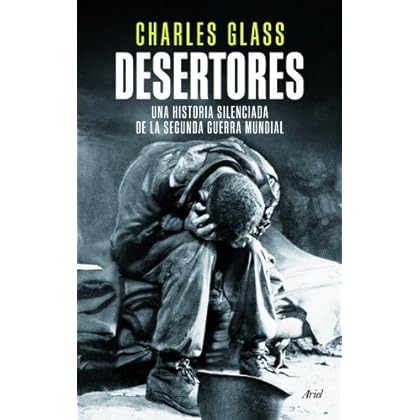 Desertores: Una historia silenciada de la segunda guerra mundial