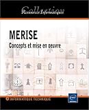 Merise Concepts et mise en oeuvre by