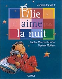 Elie n'aime pas la  nuit