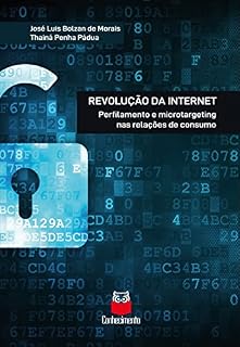 Livro Revolução da internet: Perfilamento e microtargeting nas relações de consumo
