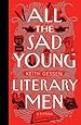 All the Sad Young Literary Men
