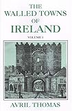 Walled Towns of Ireland, Thomas, Avril, 0716528193