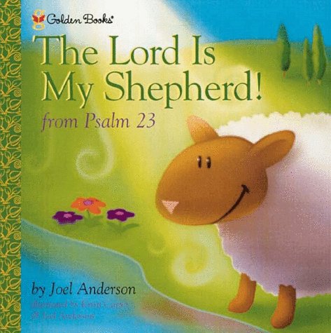 Lord is My Shepherd (Golden Psalms Books)