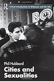 Cities and Sexualities, Hubbard, Phil, 0415566452