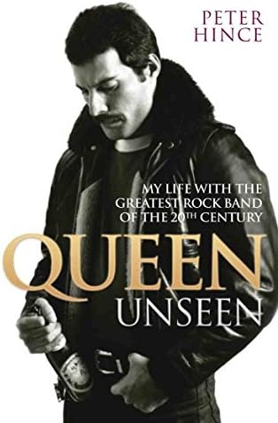 Queen Unseen: My Life with the Greatest Rock Band of the 20th Century