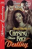 Chasing Their Racy Destiny [Racy Nights 14] (Siren Publishing Menage Everlasting)