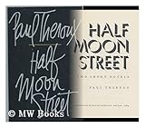 Half Moon Street, Theroux, Paul, 0395365112