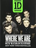 One Direction: Where We Are: Our Band, Our Story: 100% Official