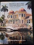 Miami's Historic Neighborhoods: A History of Community by 