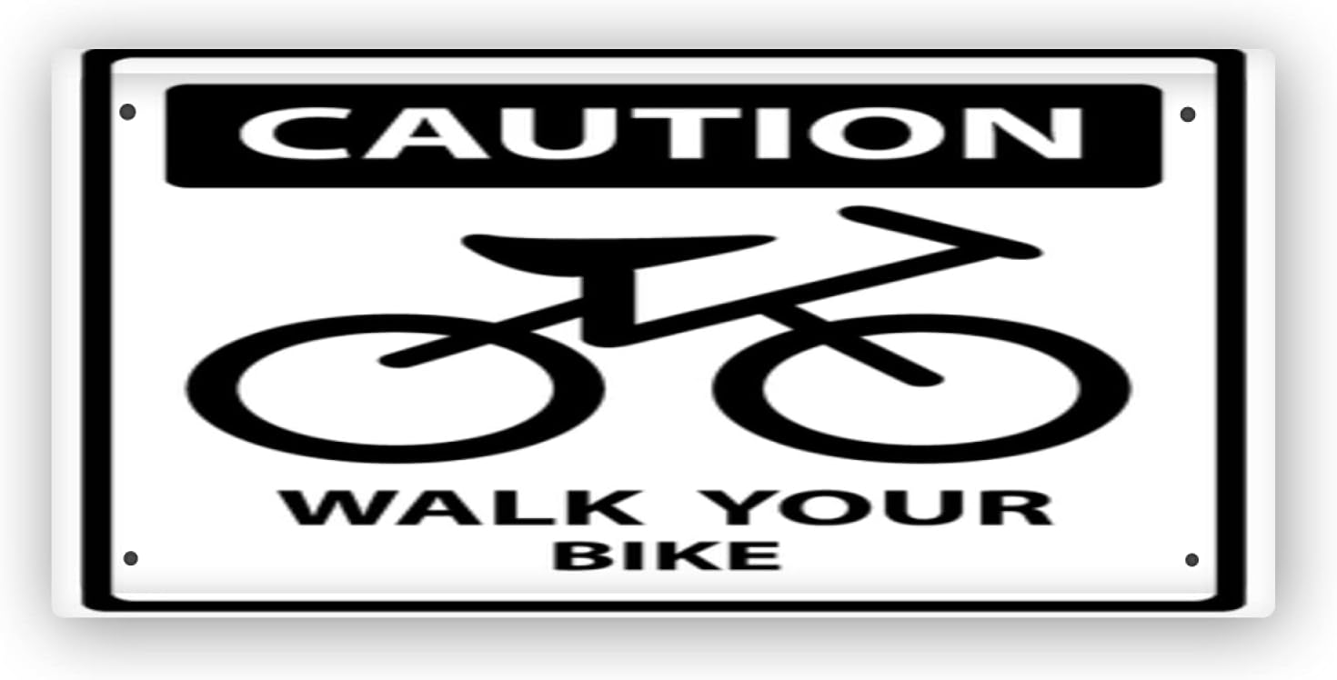 Metal Tin Sign-Caution Plate for Safety Present by Walk Your Bike Text with Bicycle Sign Isolated on White-Iron Painting Retro Home Kitchen Office Garden Garage Wall Decor Tin Plaque Travel Theme