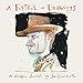 A FISTFUL OF DRAWINGS (The Fantagraphics Underground Series) by Joe Ciardiello