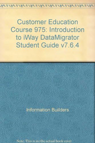 Customer Education Course 975: Introduction to iWay DataMigrator Student Guide v7.6.4 Unknown Binding
