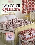 Two-Color Quilts: Ten Romantic Red Quilts and Ten True Blue Quilts by