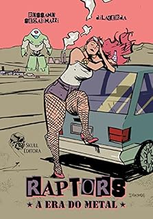 Livro Raptors: A Era do Metal - vol. 1