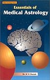 Essentials of Medical Astrology by