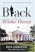 Black in the White House: Life Inside George W. Bush's West Wing - Book by Ron Christie