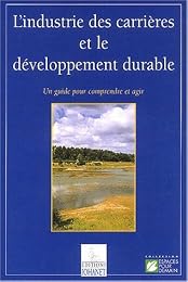 L' industrie des carrières et le développement durable