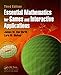 Essential Mathematics for Games and Interactive Applications, Third Edition