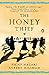 The Honey Thief: Fiction by Najaf Mazari, Robert Hillman