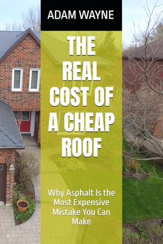 THE REAL COST OF A CHEAP ROOF: Why Asphalt Is the Most Expensive Mistake You Ca…