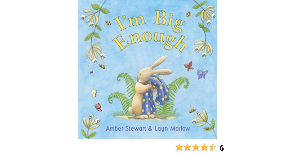 I M Big Enough Stewart Amber Marlow Layn Amazon Com Books