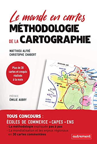 Méthodologie de la cartographie: Le monde en cartes (French Edition) by Matthieu Alfré