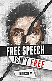 Free Speech Isn't Free: How 90 Men Stood Up Against The Globalist Establishment -- And Won