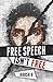 Free Speech Isn't Free: How 90 Men Stood Up Against The Globalist Establishment -- And Won