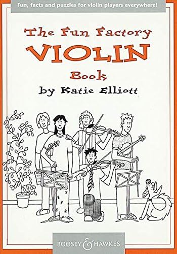 Fun Factory Violin Book: Fun, Facts and Puzzles for Violin Players Everywhere