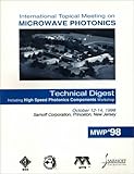 1998 International Topical Meeting on Microwave Photonics Technical Digest, IEEE, Lasers and Electro-Optics Society and Electron Devices Society Staff, 0780349369
