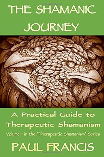 Download The Shamanic Journey: A Practical Guide to Therapeutic Shamanism PDF