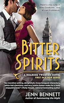 Bitter Spirits (Roaring Twenties Book 1) by [Bennett, Jenn]