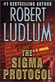 Hardcover The Sigma Protocol by Robert Ludlum (2001-10-30) Book