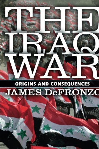 The Iraq War: Origins and Consequences