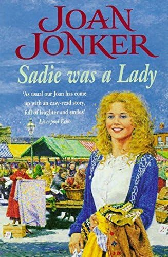 By Joan Jonker Sadie was a Lady (New Ed) [Paperback] Paperback – 17 Apr 1998
