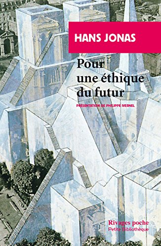 Pour une éthique du futur by Hans Jonas