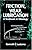 Friction, Wear, Lubrication: A Textbook in Tribology