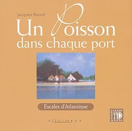 Un  poisson dans chaque port