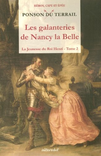 Les  galanteries de Nancy la Belle