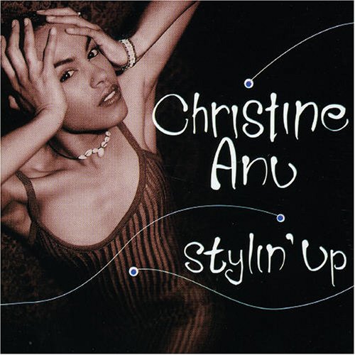 Christine Anu - Stylin Up - Zortam Music