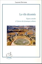 La  ville décentrée