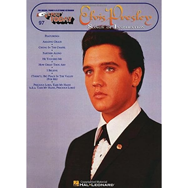 Elvis Presley Songs Of Inspiration E Z Play Today Volume 97 Presley Elvis Amazon Com Books