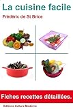 La cuisine facile (French Edition) by Frederic de St-Brice