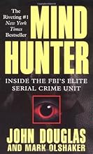 Mind Hunter: Inside the FBI's Elite Serial Crime Unit