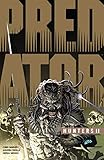 Predator: Hunters II by 