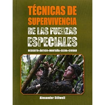 Técnicas De Supervivencia De Las Fuerzas Especiales (Deportes) Técnicas De Supervivencia De Las Fuerzas Especiales (Deportes)