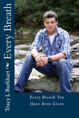 Every Breath: Every Breath You Have Been Given