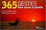 365 Gestes pour sauver la planete (French Edition) by 