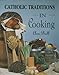 Catholic Traditions in Cooking by 