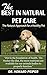 The Best in Natural Pet Care by Howard Peiper